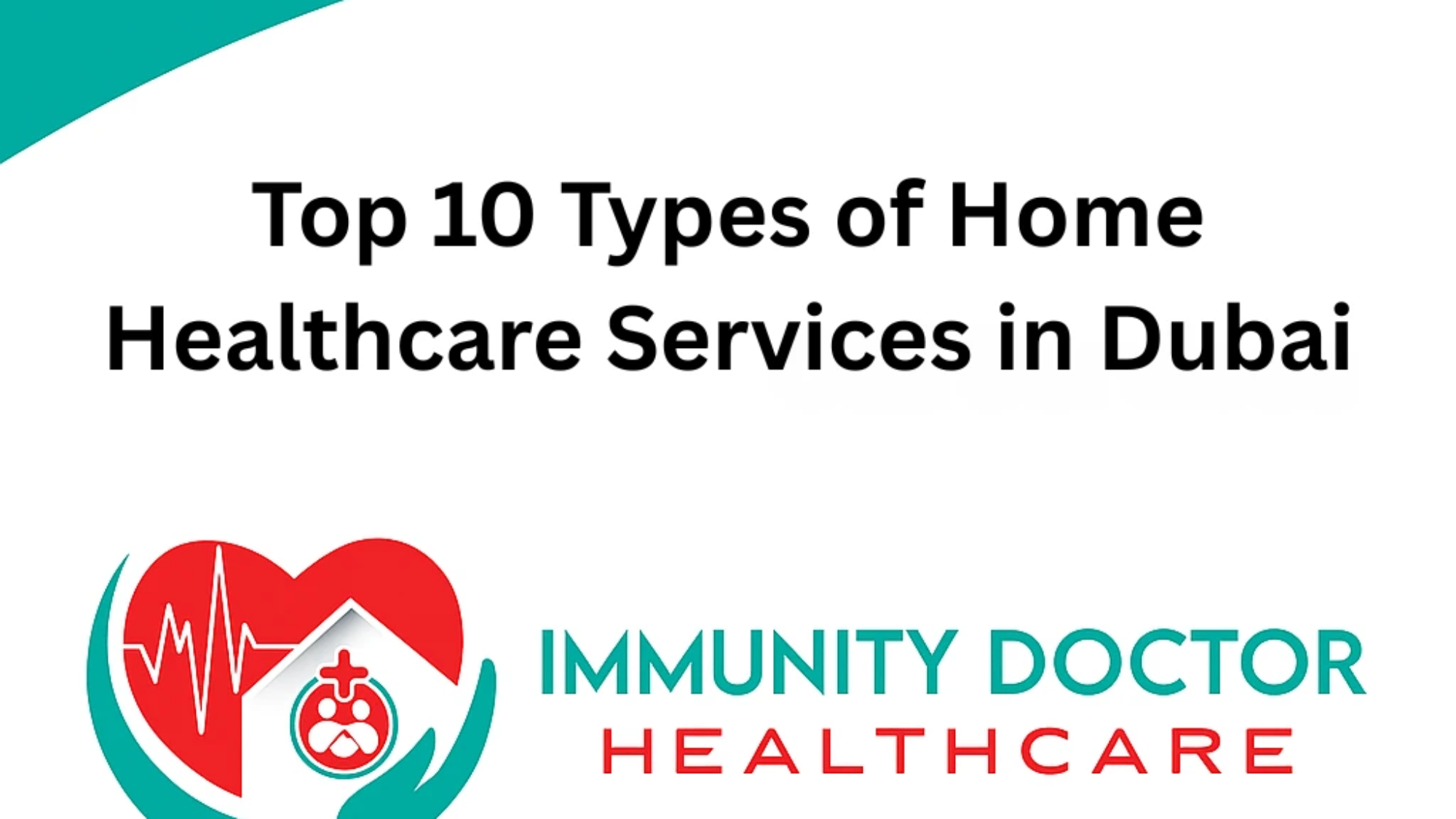 Top 10 Types of Home Healthcare Services in Dubai
